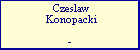 Czeslaw Konopacki