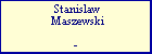 Stanislaw Maszewski